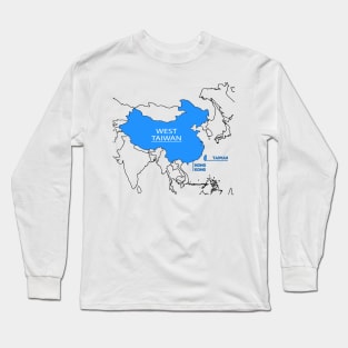 Funny China Map Define China Is West Taiwan Long Sleeve T-Shirt